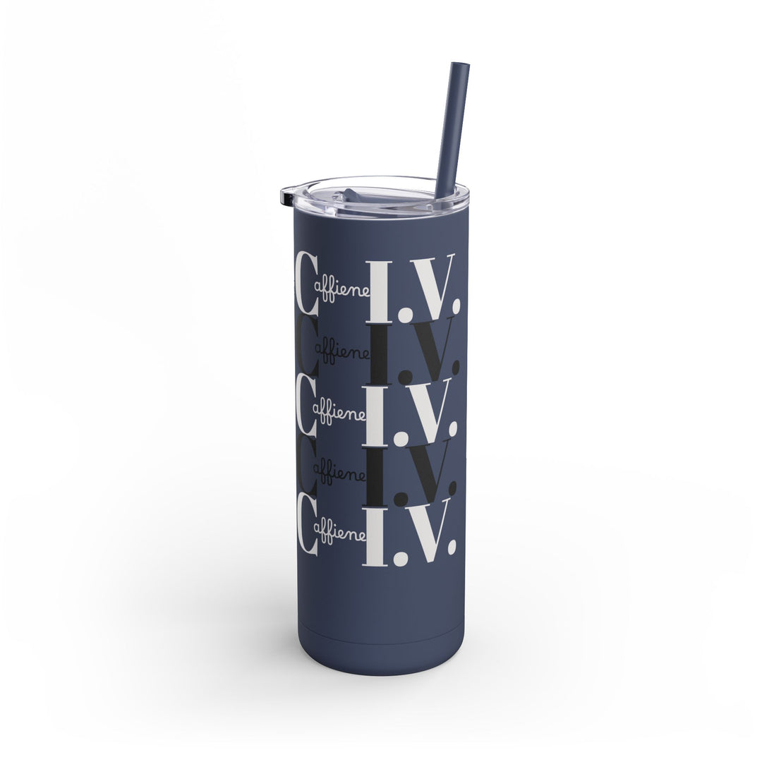 Coffee Lover Matte Skinny Tumbler, 20oz - Caffeine IV Design