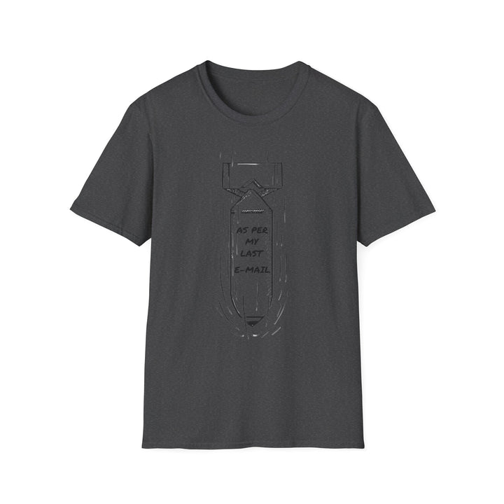 As per my last email T-Shirt