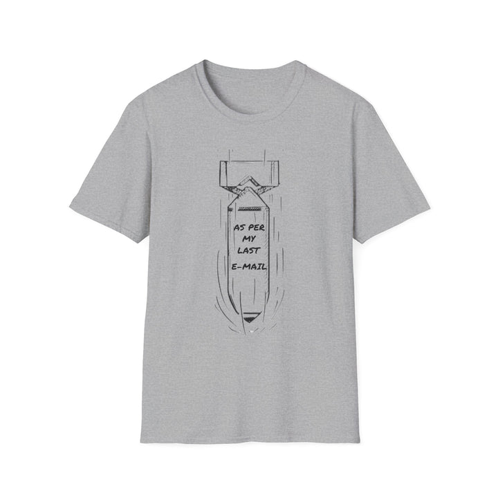 As per my last email T-Shirt