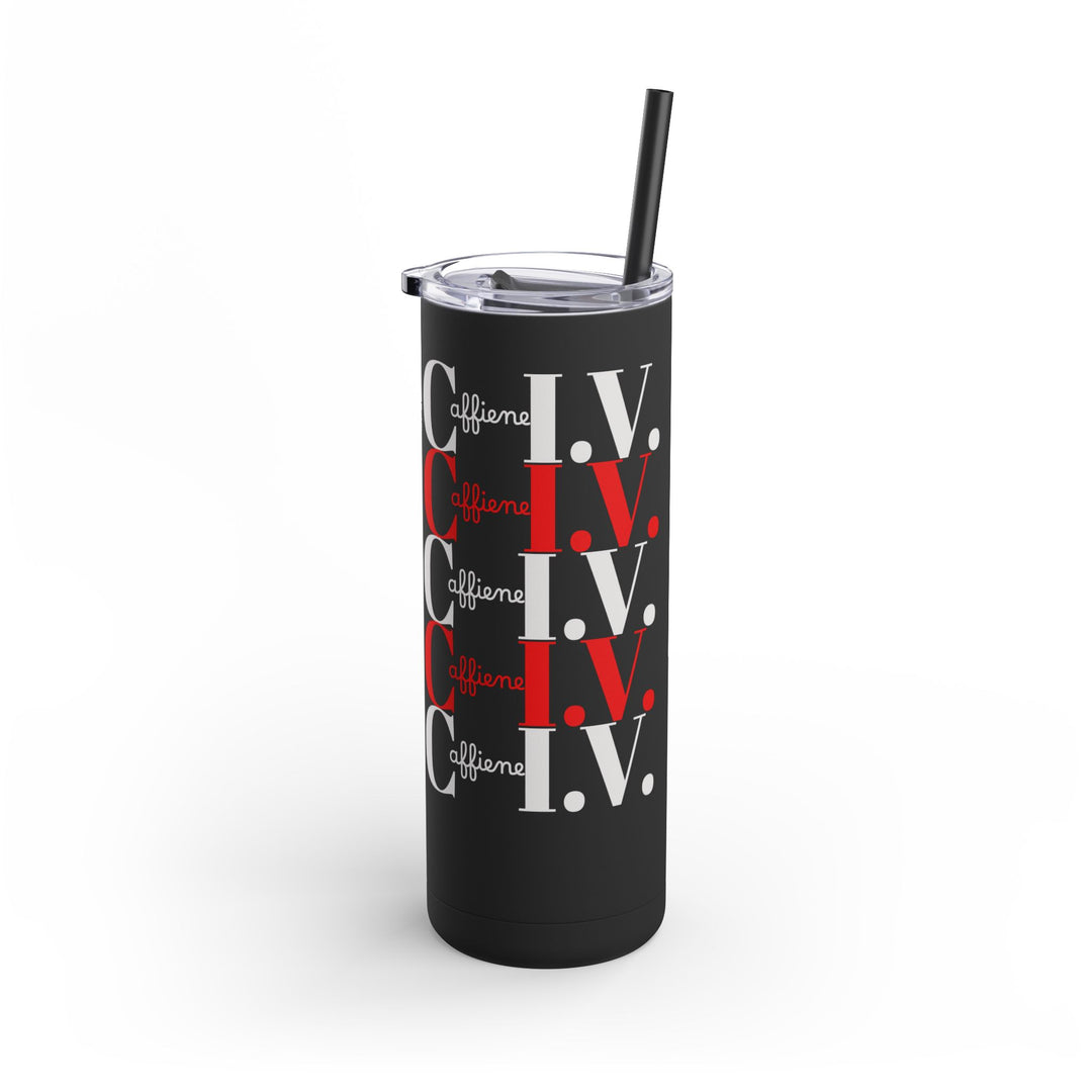 Coffee Lover Matte Skinny Tumbler, 20oz - Caffeine IV Design